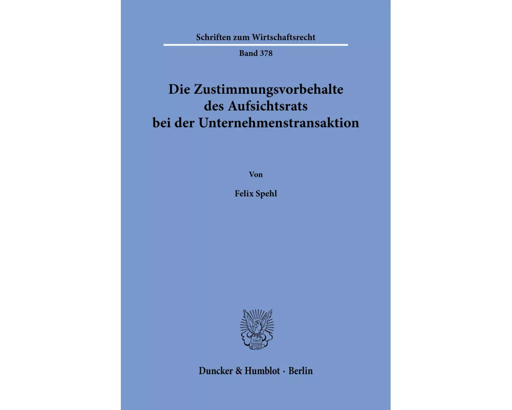 Die Zustimmungsvorbehalte des Aufsichtsrats bei der Unternehmenstransaktion