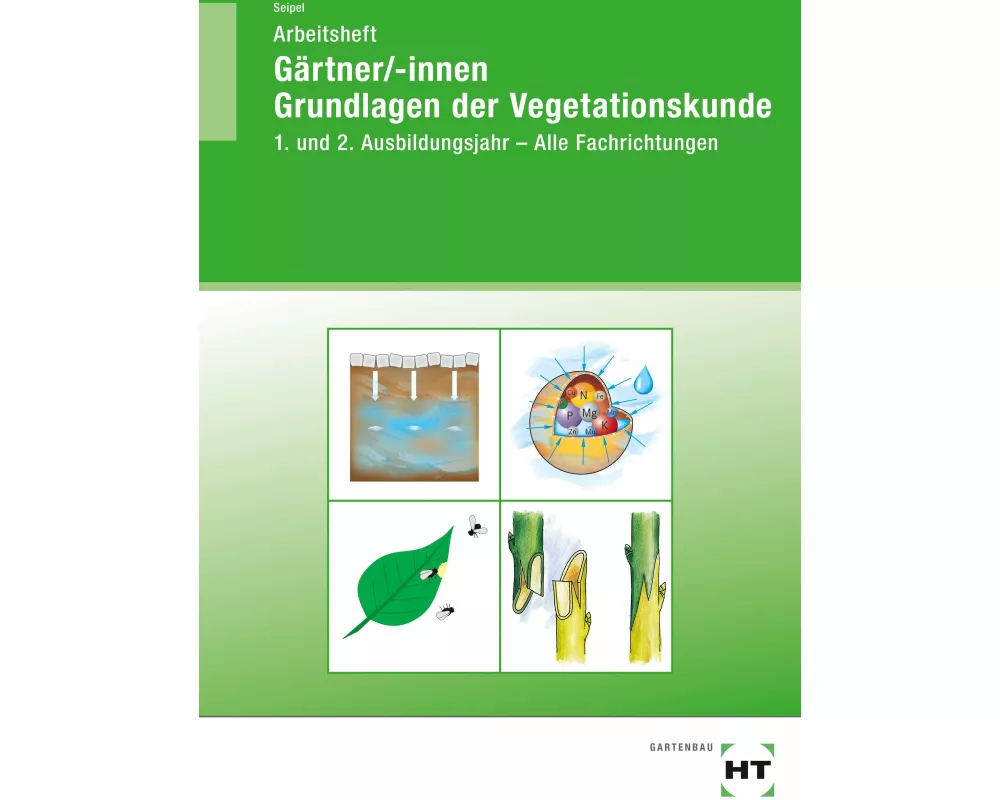 Arbeitsheft Gärtner/-innen Grundlagen der Vegetationskunde