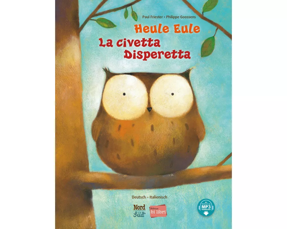 Heule Eule (Deutsch-Italienisch)