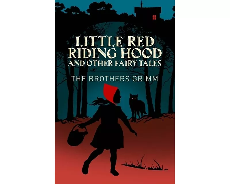 Little Red Riding Hood & Other Grimm's Fairy Tales