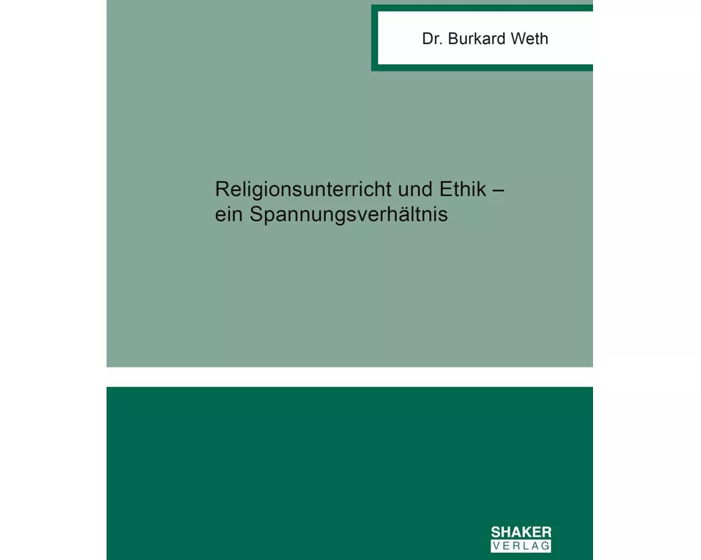 Religionsunterricht und Ethik - ein Spannungsverhältnis