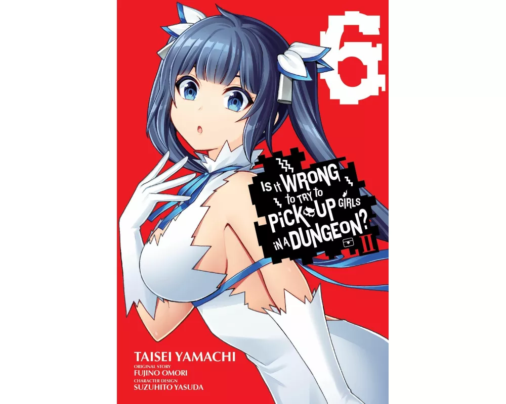 Is It Wrong to Try to Pick Up Girls in a Dungeon? II, Vol. 6 (manga)