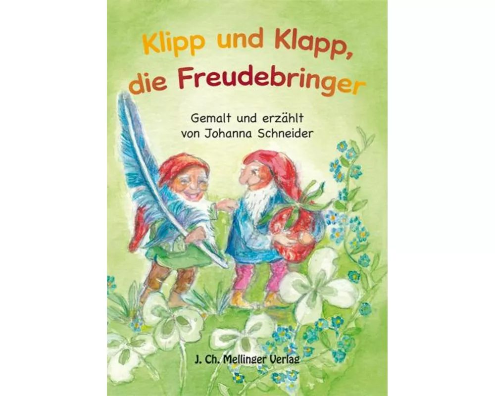 Klipp und Klapp, die Freudebringer