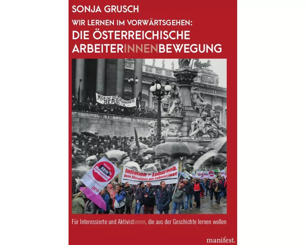 Wir lernen im Vorwärtsgehen: Die österreichische Arbeiter*innenbewegung