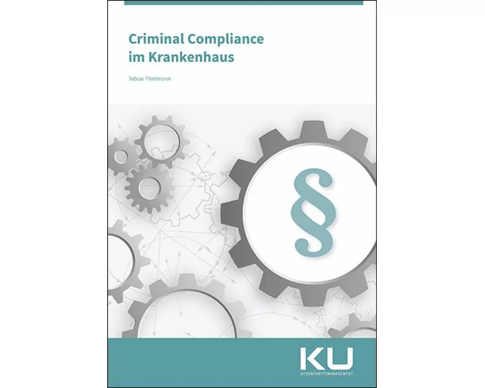 Criminal Compliance im Krankenhaus