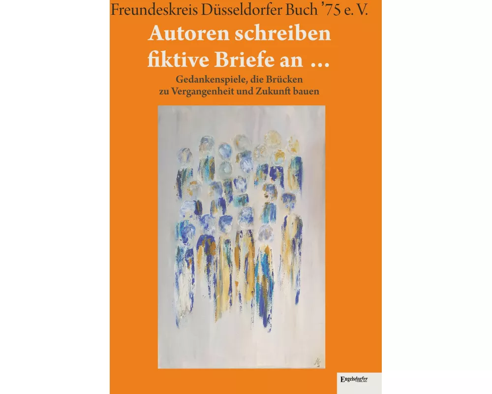 Autoren schreiben fiktive Briefe an