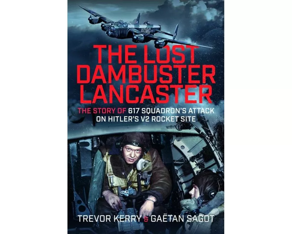 The Lost Dambuster Lancaster