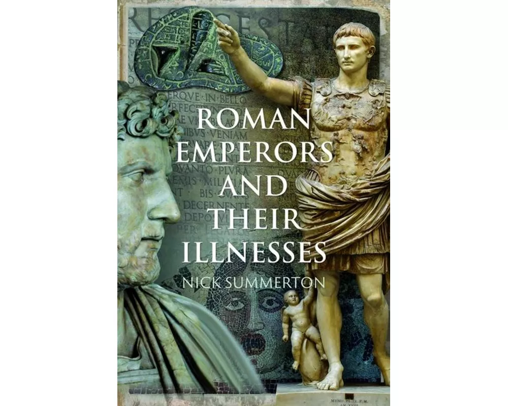 Roman Emperors and their Illnesses