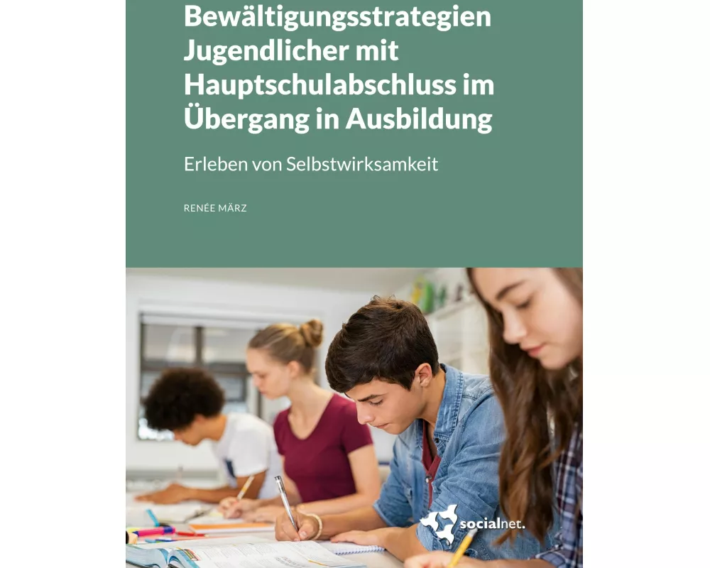 Bewältigungsstrategien Jugendlicher mit Hauptschulabschluss im Übergang in Ausbildung
