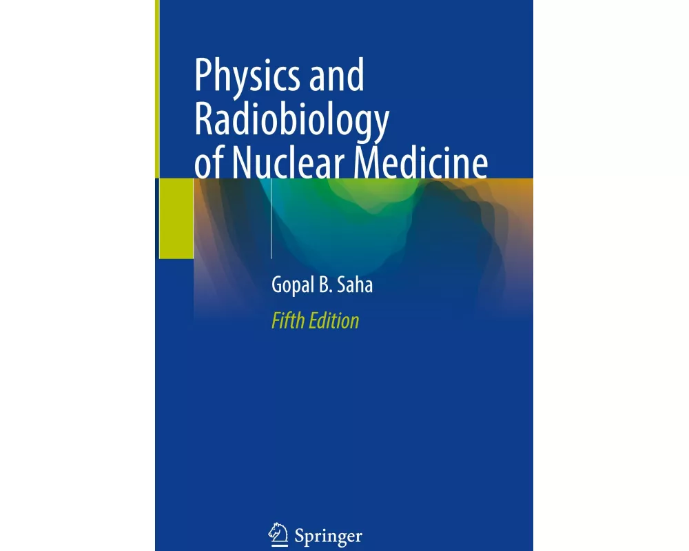 Physics and Radiobiology of Nuclear Medicine