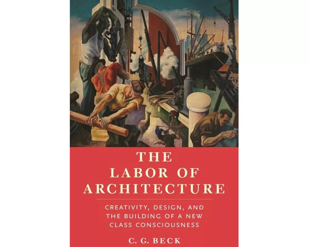 The Labor of Architecture