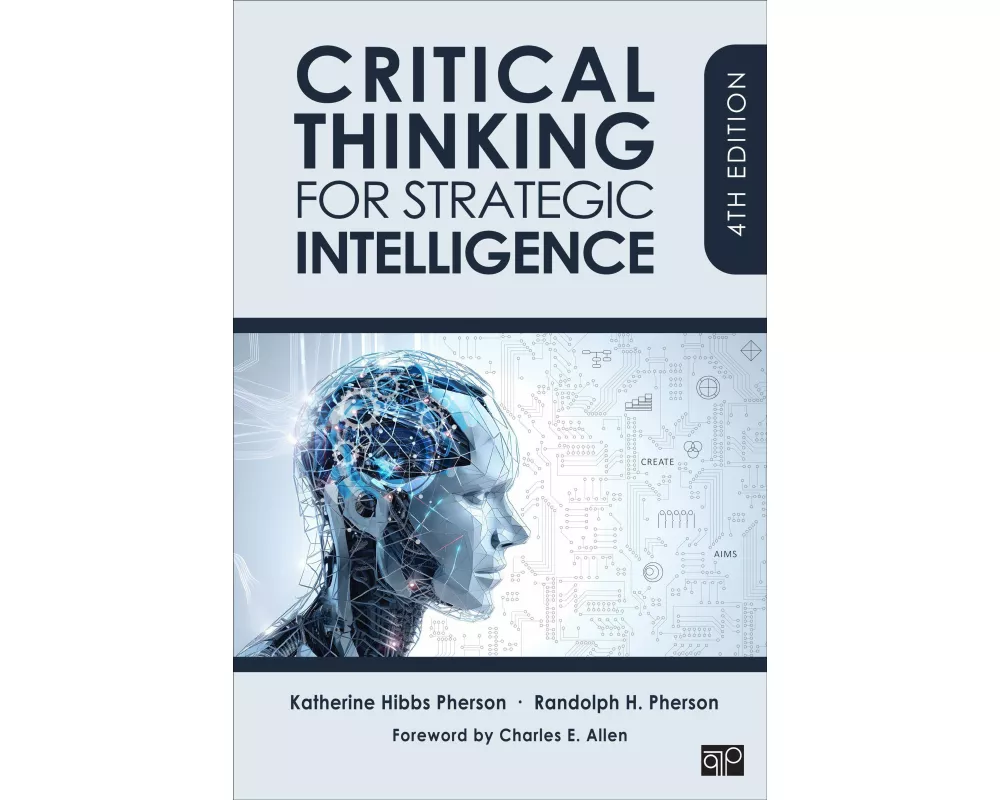 Critical Thinking for Strategic Intelligence