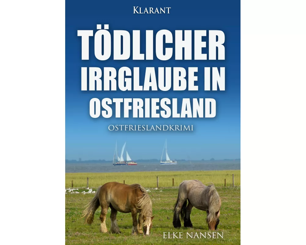 Tödlicher Irrglaube in Ostfriesland. Ostfrieslandkrimi