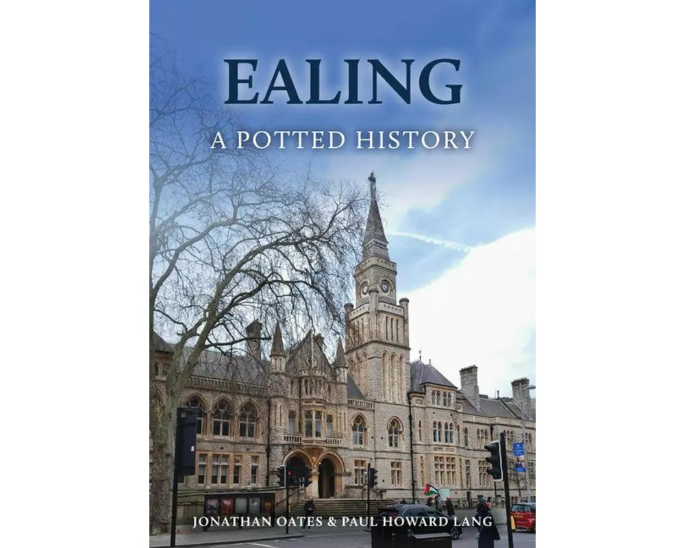 Ealing: A Potted History