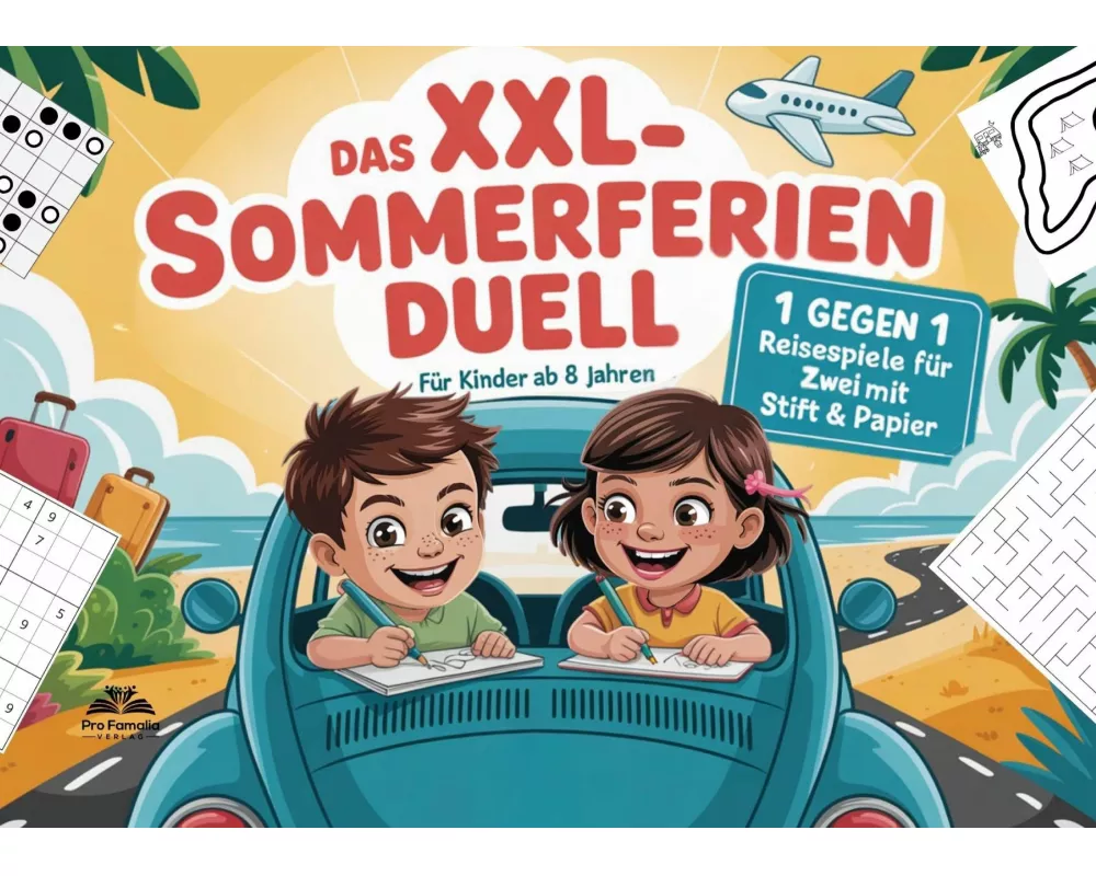 Reisespiele für Zwei: Das XXL Sommerferien-Duell zum Ausfüllen mit Stift und Papier