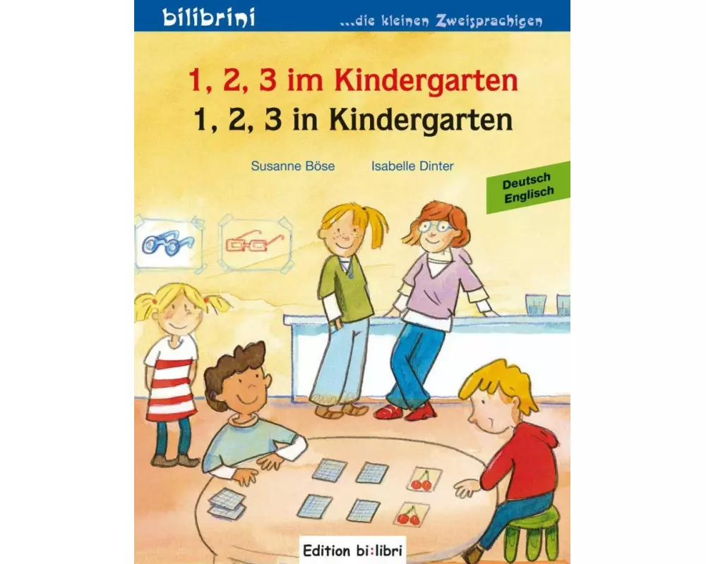 1, 2, 3 in Kindergarten. Kinderbuch Deutsch-Englisch