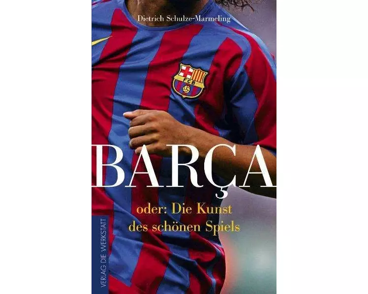 Barca oder die Kunst des schönen Spiels