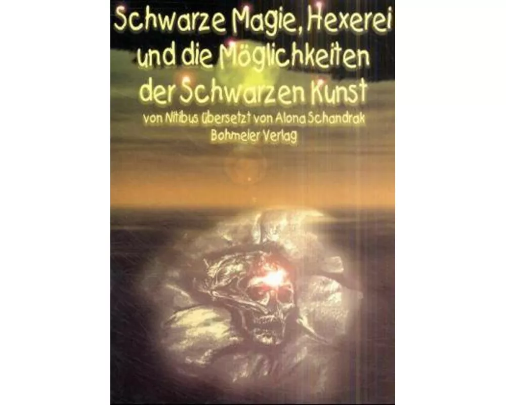 Schwarze Magie, Hexerei und die Möglichkeiten der schwarzen Kunst