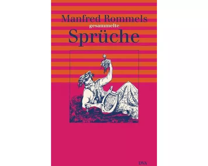 Manfred Rommels Gesammelte Sprüche