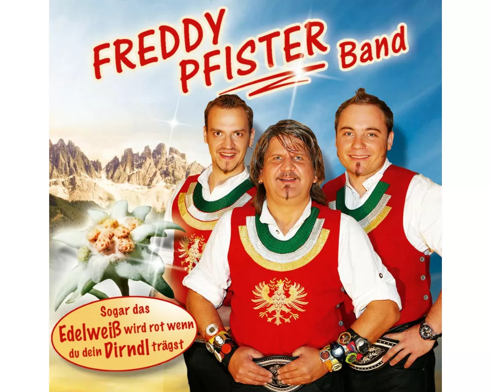 Sogar Das Edelweiá Wir Rot Wenn Du Dein Dirndl Trä