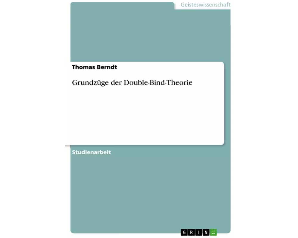 Grundzüge der Double-Bind-Theorie