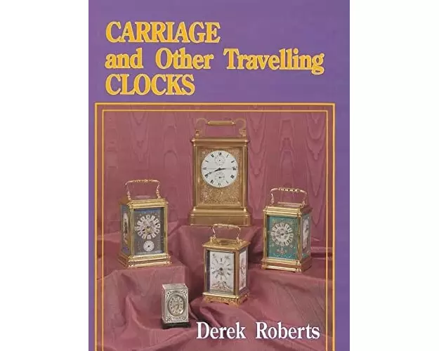 Carriage and Other Traveling Clocks