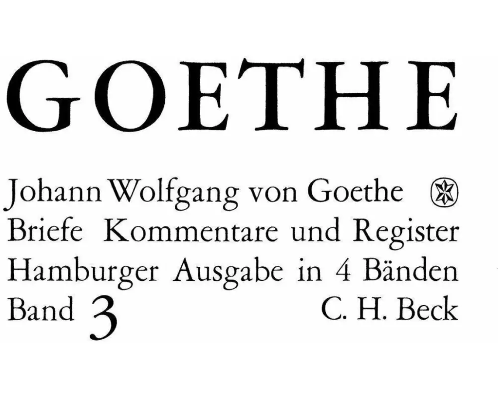 Goethes Briefe und Briefe an Goethe Bd. 3: Briefe der Jahre 1805-1821
