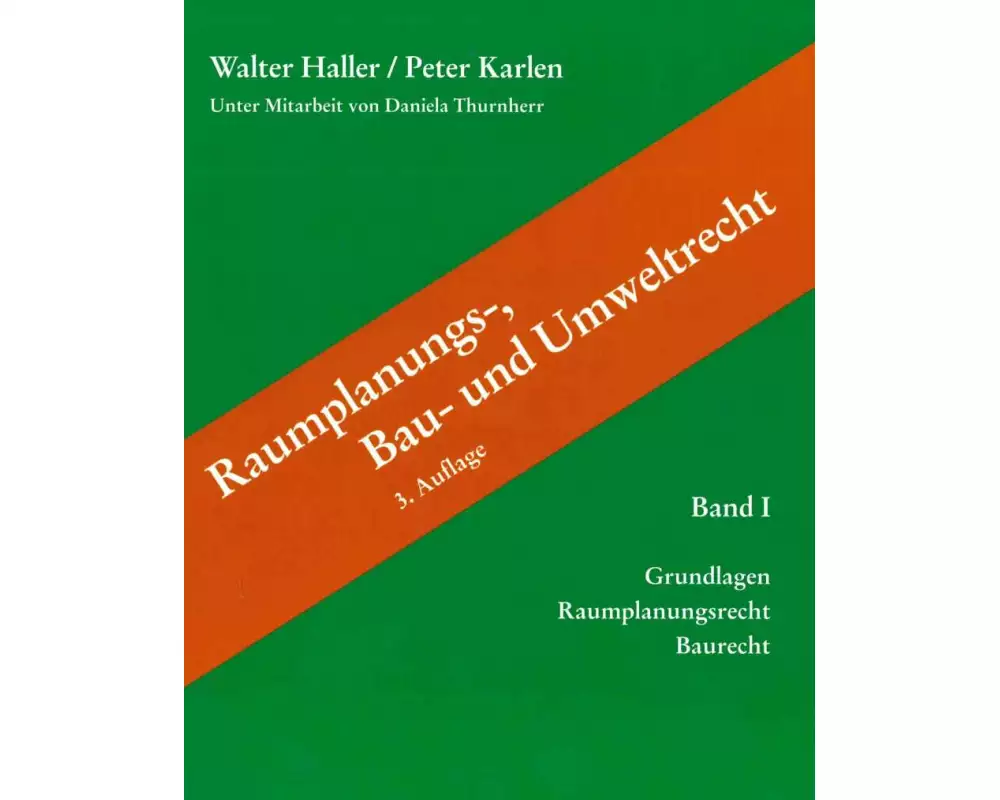 Raumplanungs-, Bau- und Umweltrecht