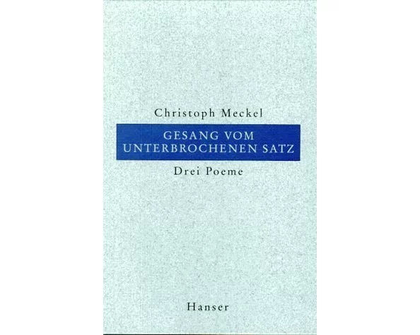 Gesang vom unterbrochenen Satz