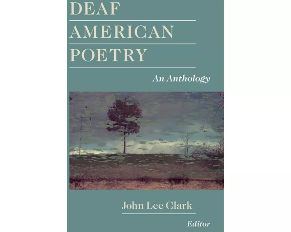 Deaf American Poetry - an Anthology