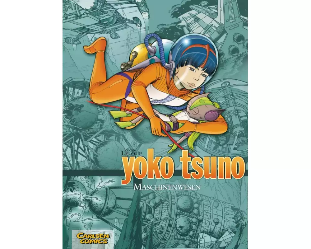 Yoko Tsuno Sammelbände 6: Maschinenwesen