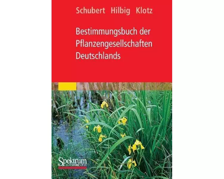 Bestimmungsbuch der Pflanzengesellschaften Deutschlands