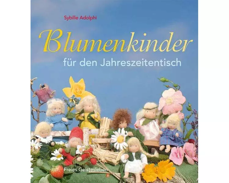 Blumenkinder für den Jahreszeitentisch