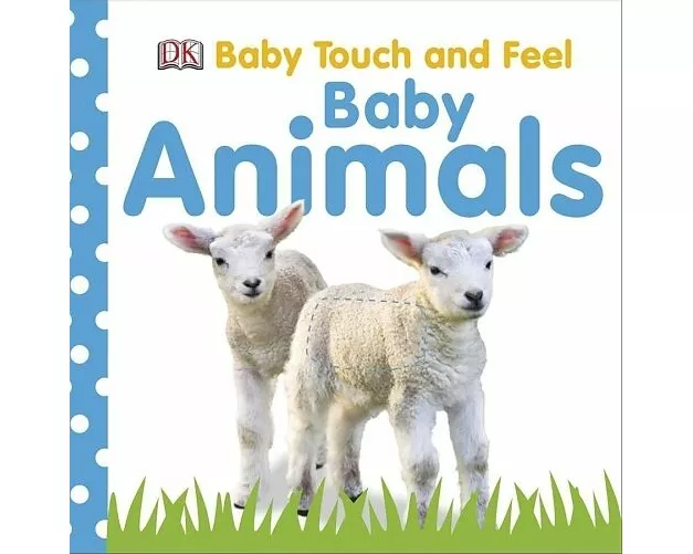 Baby Touch and Feel Baby Animals