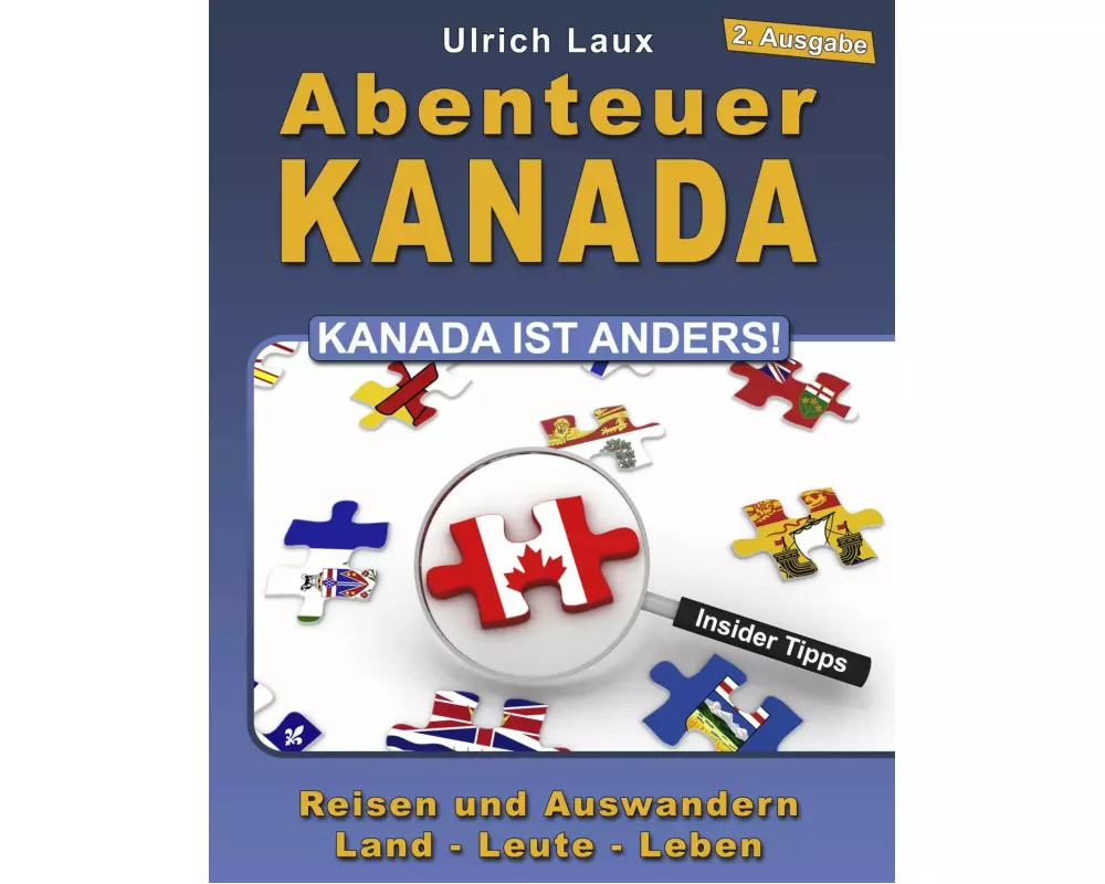 Abenteuer Kanada - Kanada ist anders!