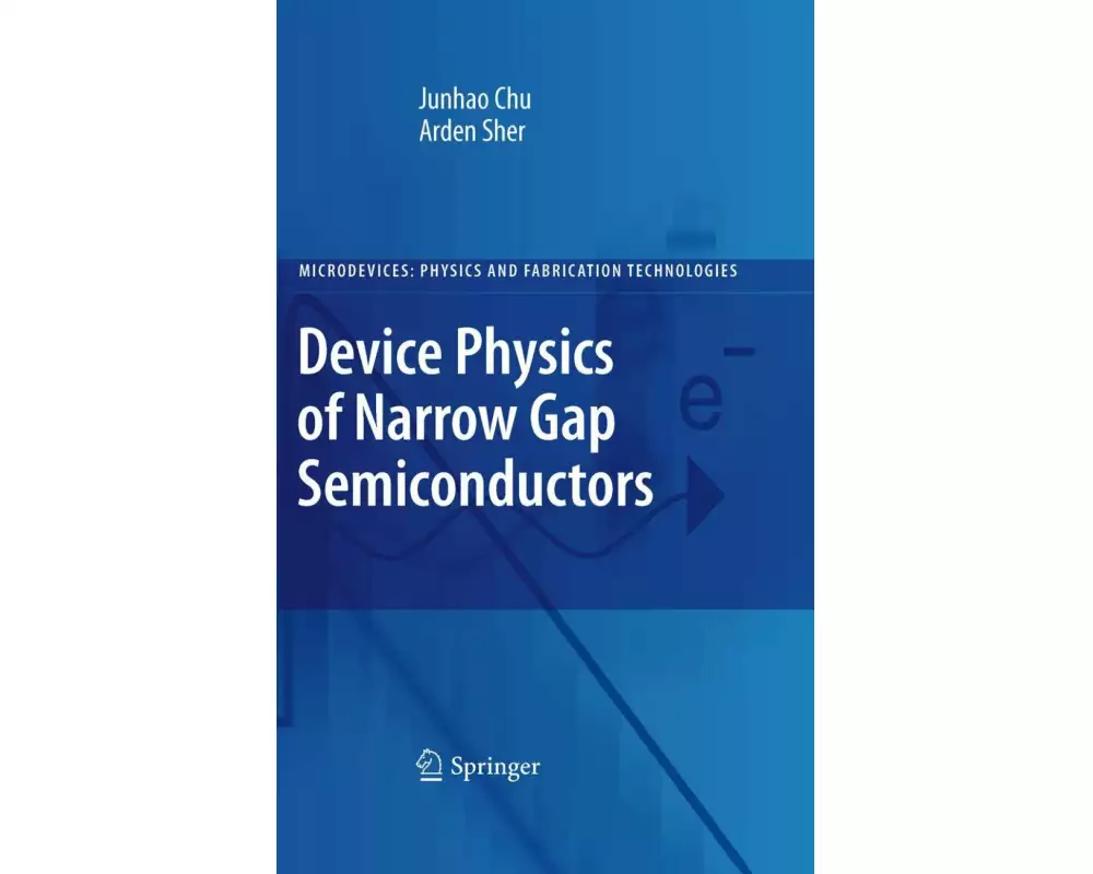 Device Physics of Narrow Gap Semiconductors