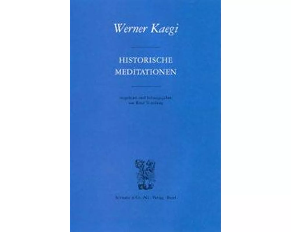 Historische Meditationen
