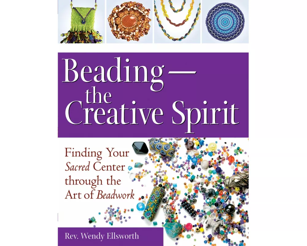 Beading—The Creative Spirit