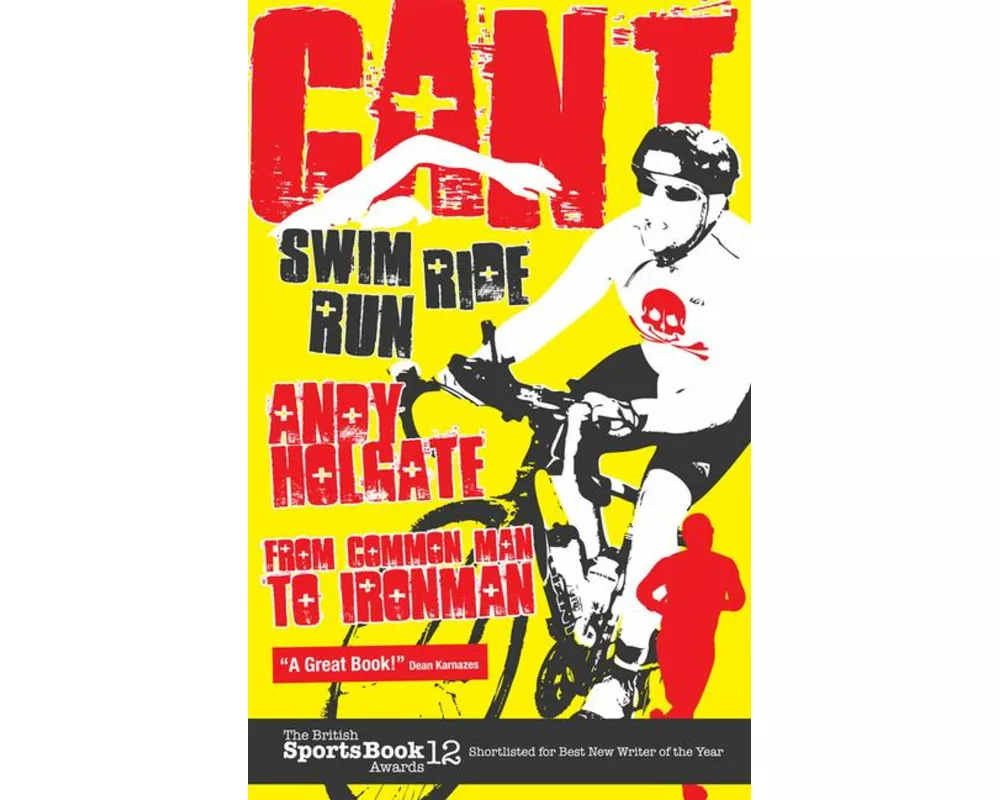 Can't Swim; Can't Ride; Can't Run