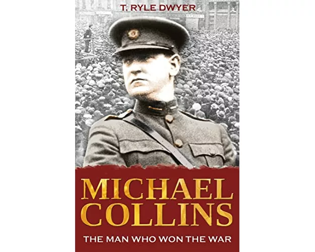 Michael Collins: The Man Who Won The War