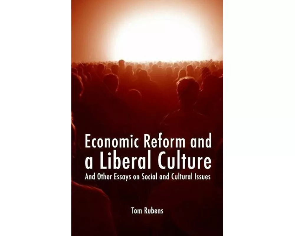 Economic Reform and a Liberal Culture