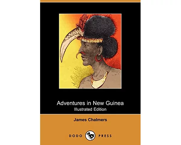Adventures in New Guinea (Illustrated Edition) (Dodo Press)