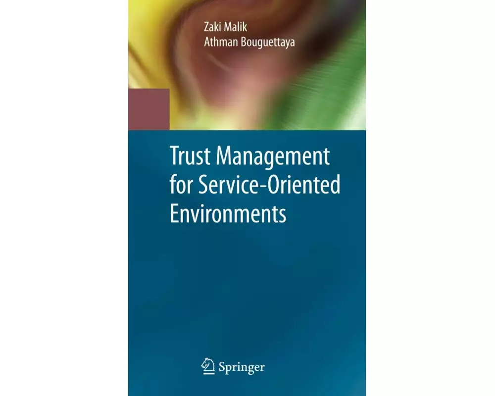 Trust Management for Service-Oriented Environments