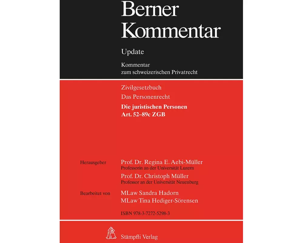 Die juristischen Personen, Art. 52-89c ZGB, Grundwerk inkl. 6. Ergänzungslieferung