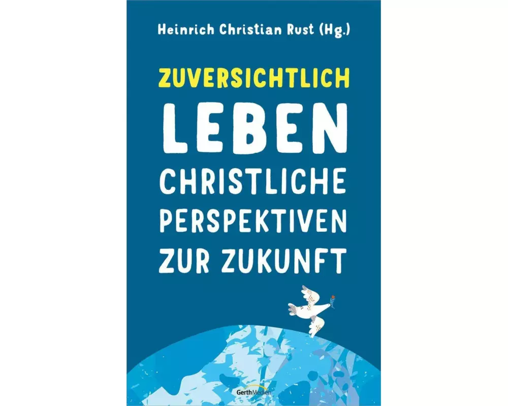 Zuversichtlich leben