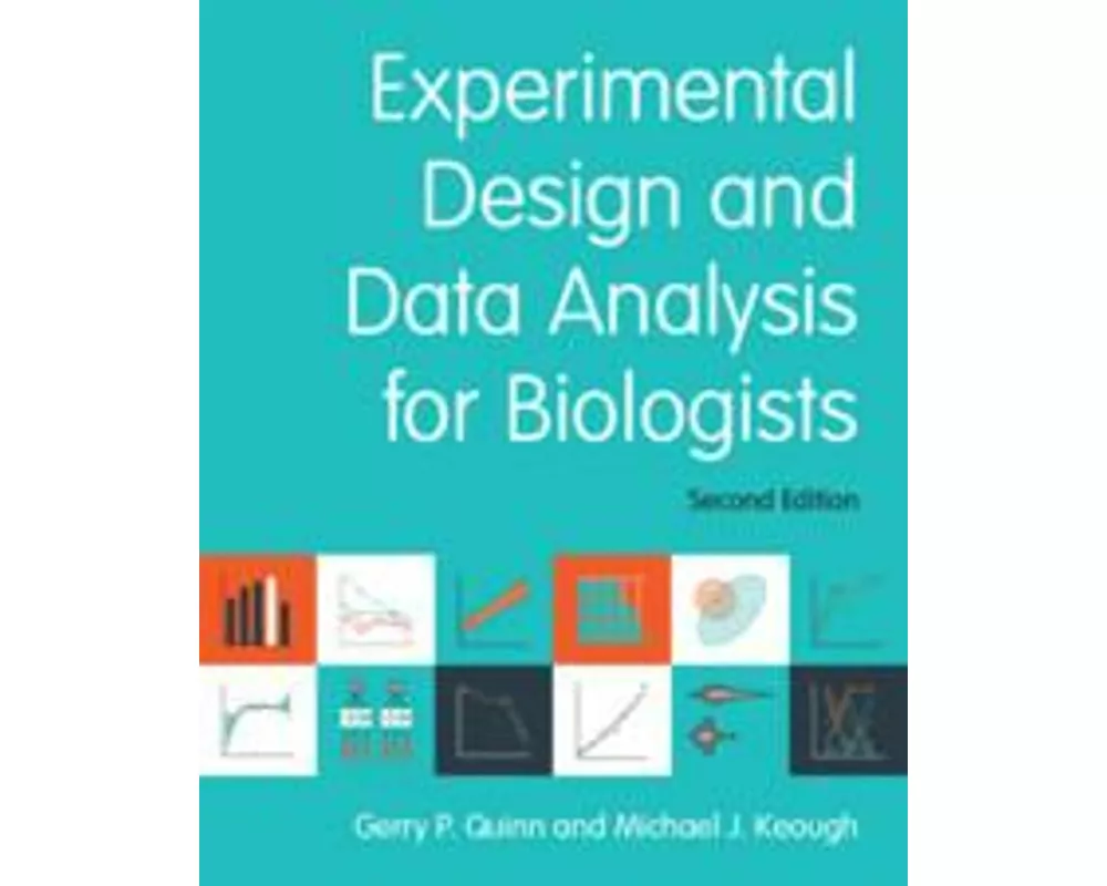 Experimental Design and Data Analysis for Biologists