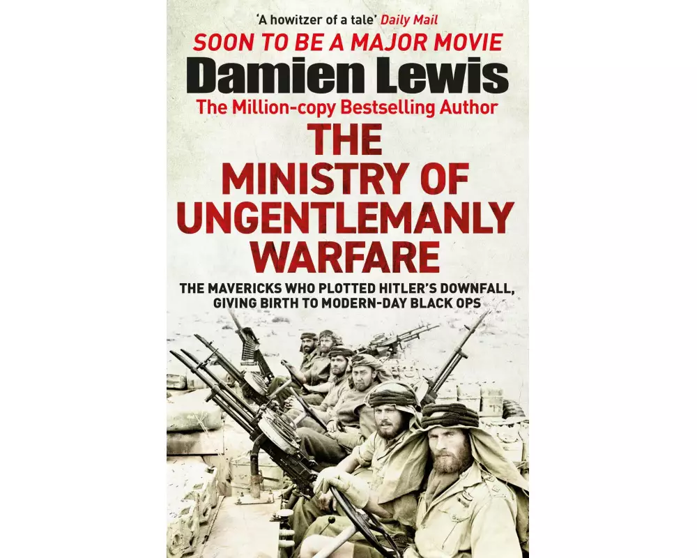 The Ministry of Ungentlemanly Warfare