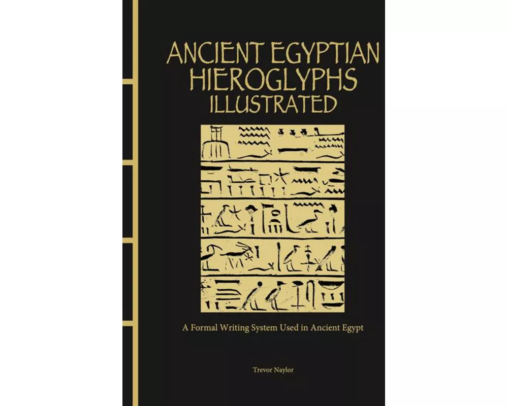 Ancient Egyptian Hieroglyphs Illustrated