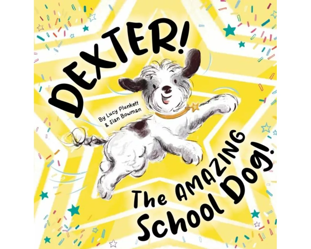 Dexter! The AMAZING School Dog!