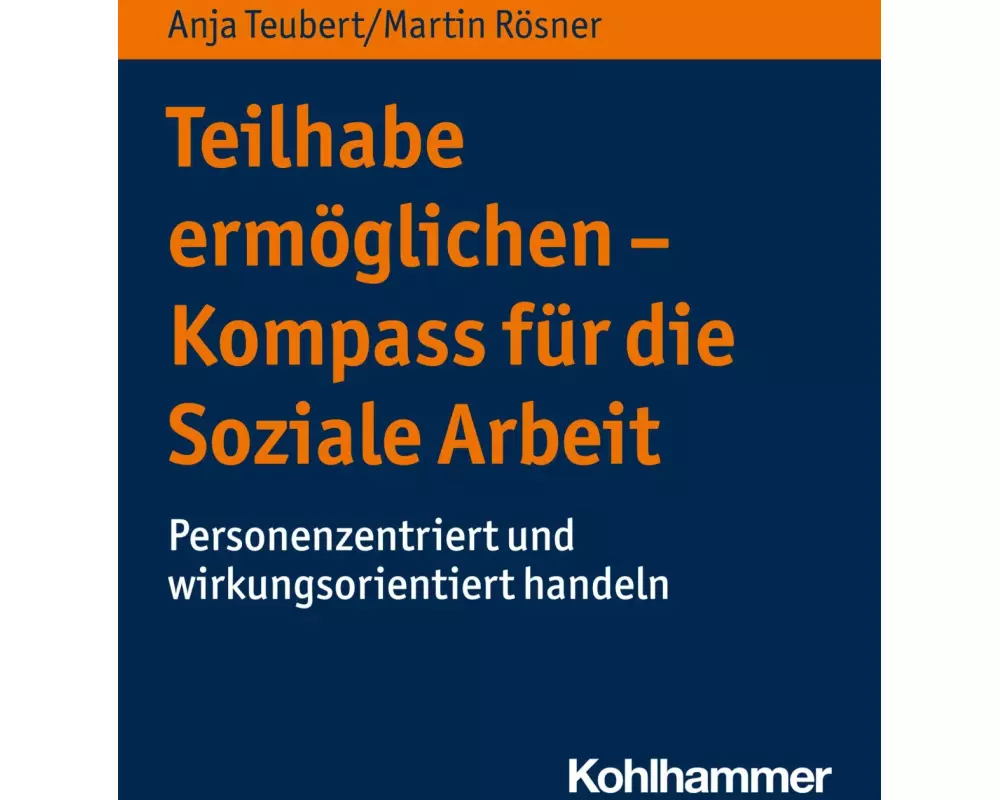Teilhabe ermöglichen - Kompass für die Soziale Arbeit